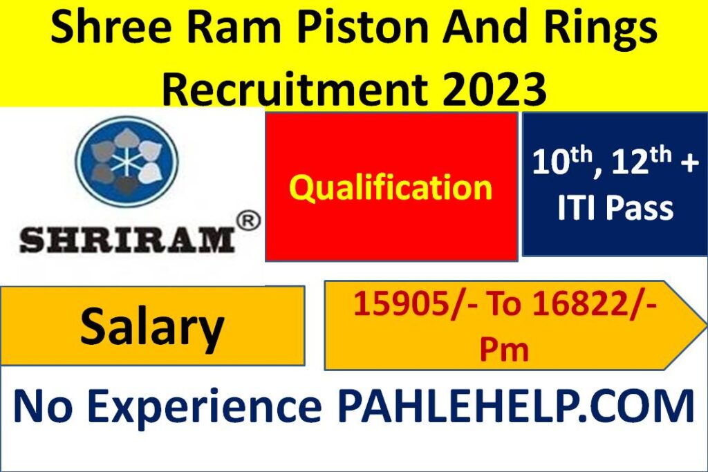 Shre Ram And Piston Recruitment 2023