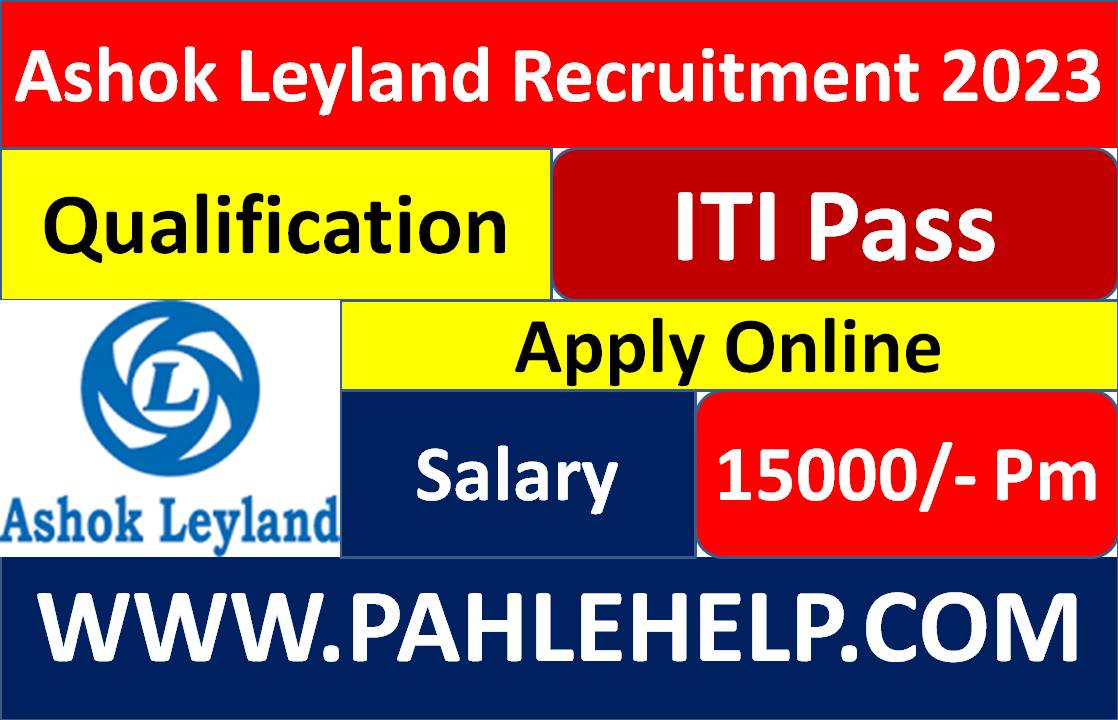 Ashok Leyland Recruitment 2023 Job Campus Placement » Pahle Help