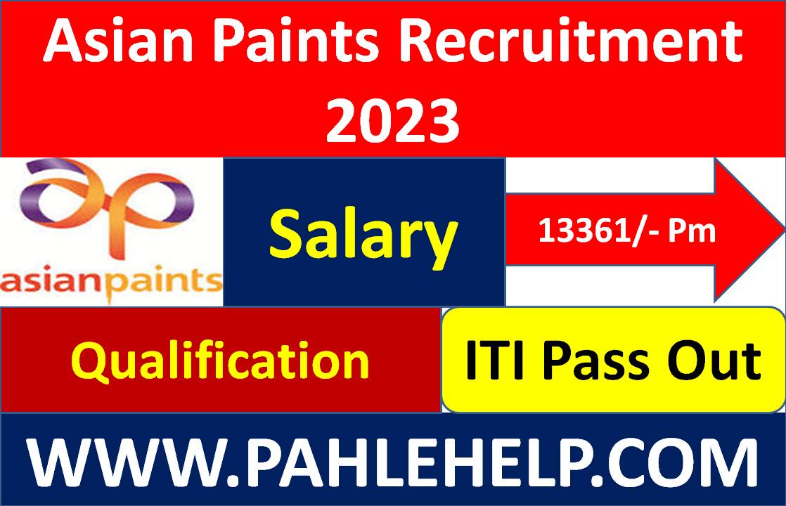 Asian Paints Recruitment 2023 Job Campus Placement » Pahle Help