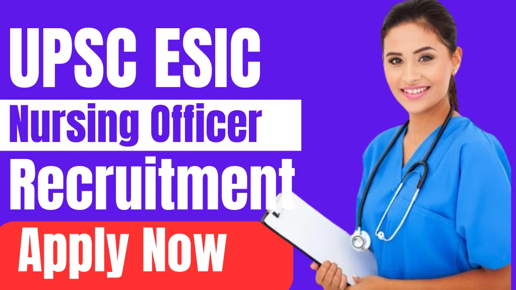 upsc esic nursing officer re