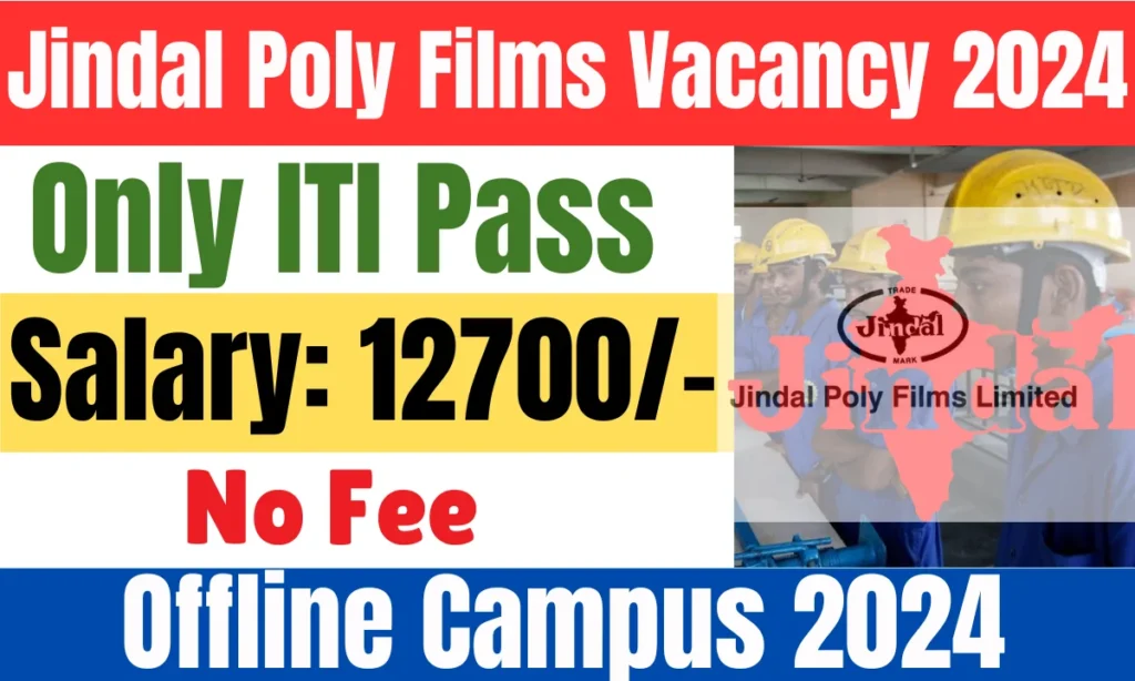 Jindal Poly Films Vacancy 2024