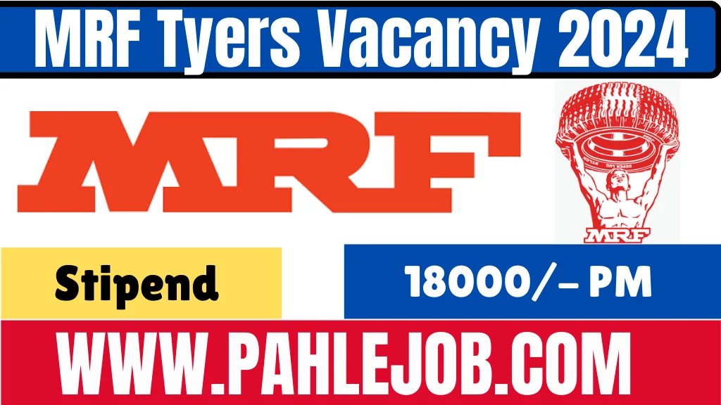 MRF Tyers Ltd Recruitment 2024