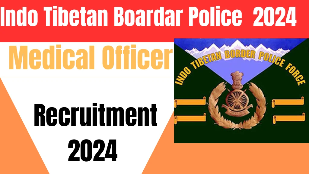 ITBP Medical Officer Recruitment 2024